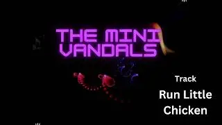 Run Little Chicken : The Mini Vandals | Happy l Free Music