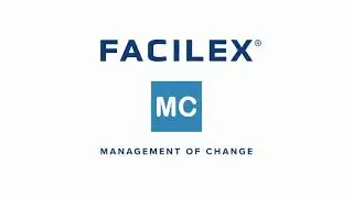 FACILEX&reg; Management of Change (MOC) Overview