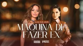 Maiara e Maraisa - Máquina De Fazer Ex | Guia DVD 2025