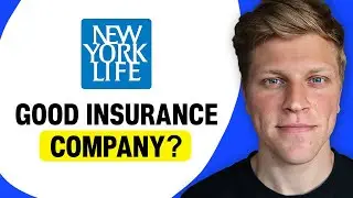 Is New York Life a Good Insurance Company?