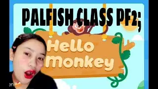 Palfish Class PF2; HELLO MONKEY
