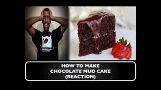 How to Make a Chocolate Mud Cake (REACTION)