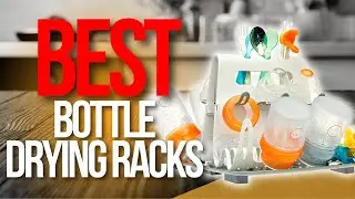 ✅ Top 5 Best Bottle Drying Racks