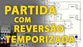 Como fazer uma PARTIDA COM REVERSÃO TEMPORIZADA passo a passo