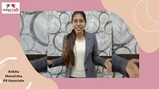 Experience Video | Ankita Monalisha | PR Associate