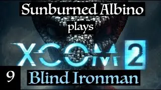 XCOM 2 PS4 Blind Ironman Playthrough - EP 9