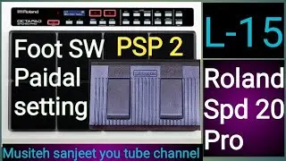 #Foot Sw#paidal#settings Roland Spd 20 pro lesson -15 by musiteh sanjeet you tube channel.