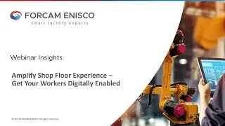 Amplify Shop Floor Experience &ndash; Get Your Workers Digitally Enabled