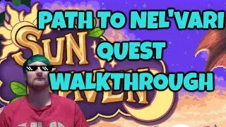 Sun Haven Path To Nel'Vari Quest Walkthrough