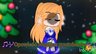 🎵🎶Opowieść wigilijna youtuberów🎶🎵 - gacha  animation|trailer|świąteczny specjał 