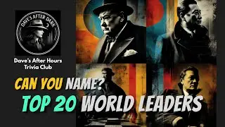 Can You Guess All 20 Iconic Global Leaders?