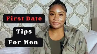 5 First Date Tips For Men