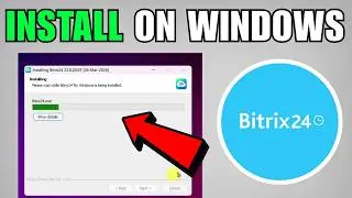 How To Install Bitrix24 On Windows (2026) (Complete Guide)
