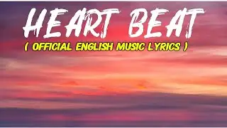 Heartbeat💓- Motivational English Song ( Official Music Lyrics )