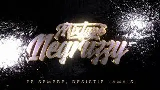 negruzzy #ngz mixtape f&eacute;,sempre,desistir,jamais(intro)