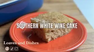 🍰 How to Make Southern White Wine Cake | Easy & Delicious Recipe 🍷