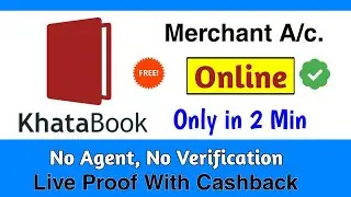 Khatabook merchant account without any agent create online | khatabook merchant offer | khatabook