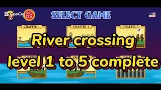 River crossing level 1 to 5 complete video#youtubevideo #gamingvideos