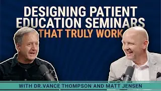 Designing Patient Education Seminars That Truly Work Pt.1