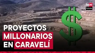 Arequipa: ¿cuáles son los proyectos mineros en la provincia de Caravelí?