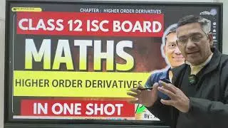 ISC |2026|HIGHER ORDER DERIVATIVES|HIGHLY EXPECTED QUESTIONS|PART -1