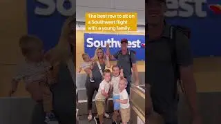 Flying Southwest Airlines + Seat Tips