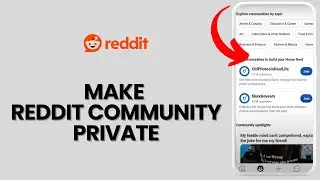 How to Make Reddit Community Private in 2024?