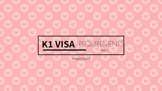 K1- Visa Application Requirements| Irish Jane &hearts;