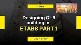 ETABS Project Based Full Course | G+6 Building Design &ndash; Part 1 (Selecting Design Code & Grid Data)