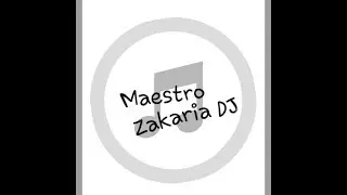 Labess -& Maestro Zakaria DJ El kess ydour