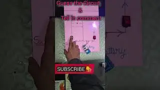 ये कौन-सा Circuit है? 🤯 | Guess the Circuit Model | Science Experiment
