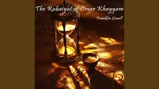 The Rubaiyat of Omar Khayyam