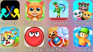 Stumble Guys, Tom Friends, Bowmasters, My Talking Cat Jack, Save The Doge, Red Ball 4,Kick The Buddy