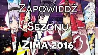 Zima 2016 - mega zapowiedź sezonu