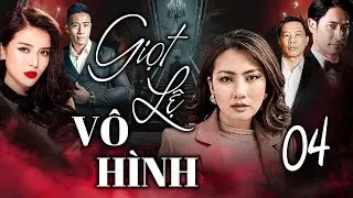 GIỌT LỆ VÔ HÌNH TẬP 4 | Phim Tình Cảm Việt Nam 2025 | Phim Việt Nam Hay Mới | Phim Việt Nam 2025