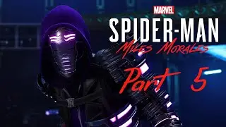 A Friendship Tested | Marvel's Spider-Man: Miles Morales Walkthrough Part 5
