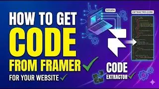 How to Get HTML/CSS Code from Framer (2026 Export Guide)
