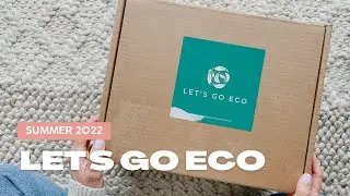 Let's Go Eco Unboxing Summer 2022: Eco-Friendly Subscription Box