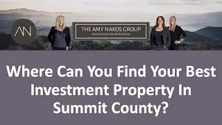 What is the Best Location to Invest in Summit County?