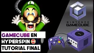 💥GAMECUBE💥 EN HYPERSPIN TUTORIAL FINAL💥 (SIN ROCKETLAUNCHER)