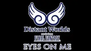Final Fantasy Live Music Orchestra - Eyes on Me FFVIII by Distant Worlds Part 4/5