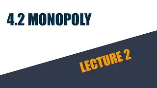 4.2 Monopoly (L2)