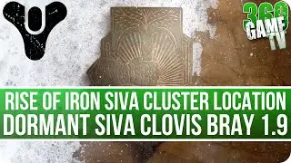 Destiny Dormant SIVA Clovis Bray 1.9 Cluster Location (Rise of Iron SIVA Clusters Locations)