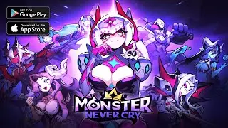 Monster Never Cry Gameplay (Android/iOS)