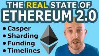 The REAL State of Ethereum 2.0 (Casper, Sharding, Funding, Timelines). Why I Sold 40% my ETH for EOS