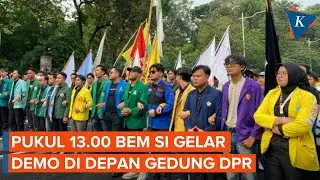 BEM SI Gelar Aksi #SelamatkanIndonesia di Depan DPR, Suarakan Apa?