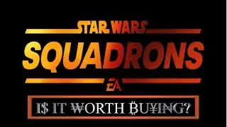 Star Wars Squadrons - Is it Worth Buying?
