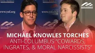 Michael Knowles torches anti-Columbus 