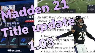Madden 21 title update 1.03 8/25/20