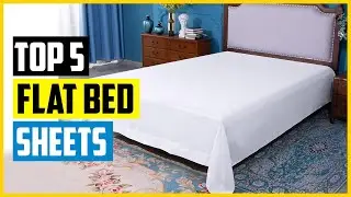 Top 5 Best Flat Bed Sheets of 2024